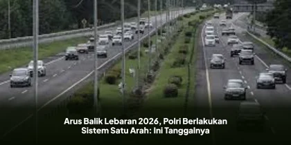 Arus Balik Lebaran 2026, Polri Berlakukan Sistem Satu Arah: Ini Tanggalnya