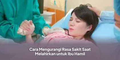 melahirkan, sakit saat melahirkan, ibu hamil, persalinan alami