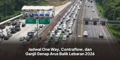 Jadwal One Way, Contraflow, dan Ganjil Genap Arus Balik Lebaran 2026