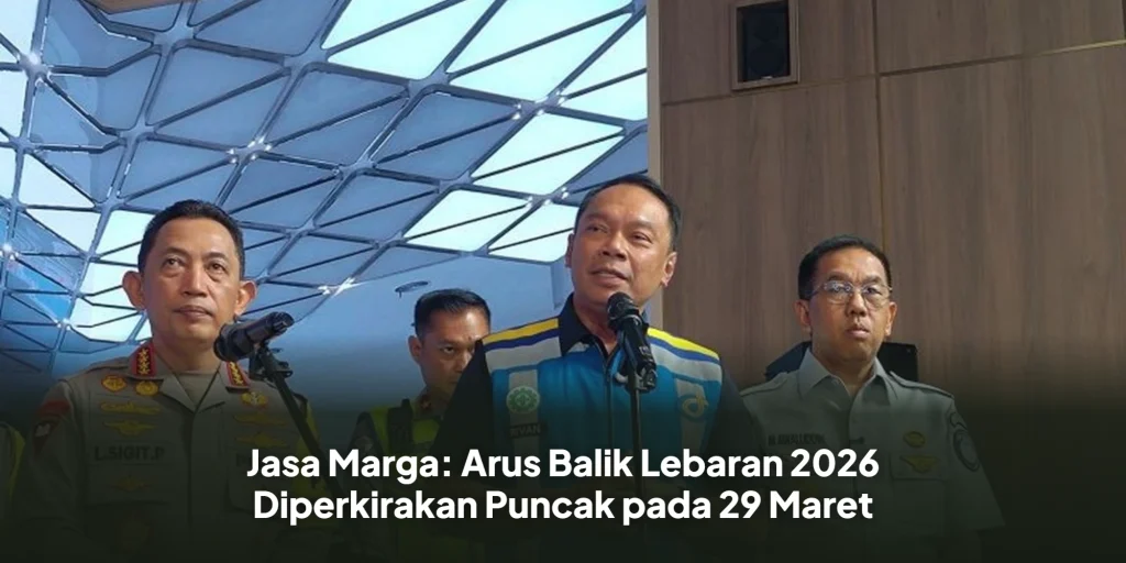 Jasa Marga: Arus Balik Lebaran 2026 Diperkirakan Puncak pada 29 Maret