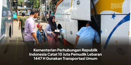 Kementerian Perhubungan Republik Indonesia Catat 10 Juta Pemudik Lebaran 1447 H Gunakan Transportasi Umum
