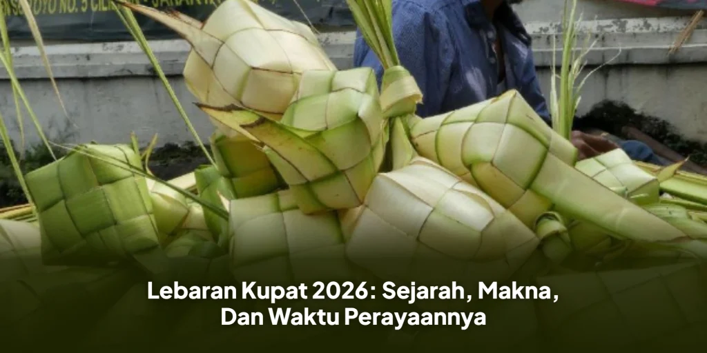 Lebaran Kupat 2026: Sejarah, Makna, Dan Waktu Perayaannya