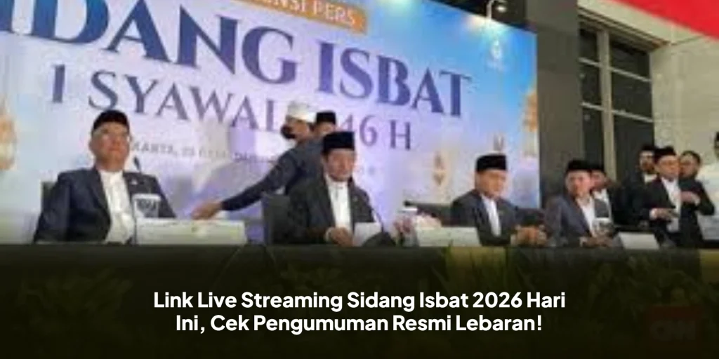 Link Live Streaming Sidang Isbat 2026 Hari Ini, Cek Pengumuman Resmi Lebaran!