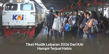 Tiket Mudik Lebaran 2026 Dari KAI Hampir Terjual Habis