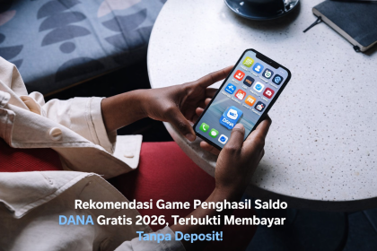 Rekomendasi Game Penghasil Saldo DANA Gratis 2026, Terbukti Membayar Tanpa Deposit!