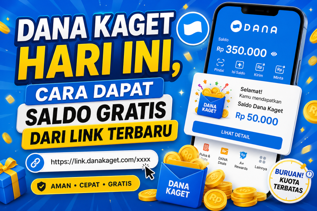 Dana Kaget Hari Ini, Cara Dapat Saldo Gratis Dari Link Terbaru