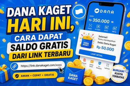 Dana Kaget Hari Ini, Cara Dapat Saldo Gratis Dari Link Terbaru