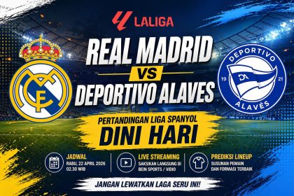 Real Madrid vs Deportivo Alaves: Pertandingan Liga Spanyol Dini Hari, Jadwal, Live Streaming, dan Prediksi LineUp