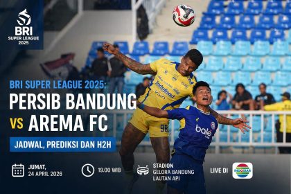 BRI Super League 2025: Persib Bandung vs Arema FC, Jadwal, Prediksi dan H2H