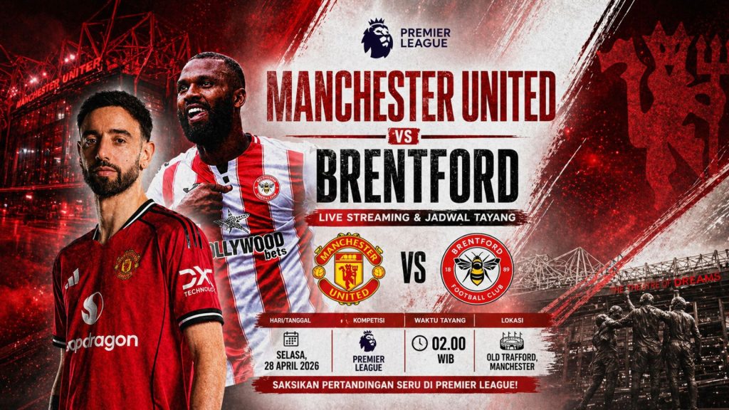 Manchester United vs Brentford: Link Live Streaming dan Jadwal Tayang Premier League