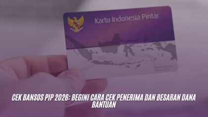 Cek Bansos PIP 2026: Begini Cara Cek Penerima dan Besaran Dana Bantuan