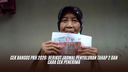 Cek Bansos PKH 2026: Berikut Jadwal Penyaluran Tahap 2 dan Cara Cek Penerima
