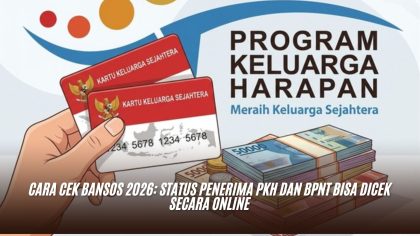 Cara Cek Bansos 2026: Status Penerima PKH dan BPNT Bisa Dicek Secara Online
