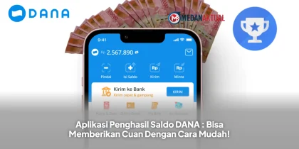 Aplikasi Penghasil Saldo DANA : Bisa Memberikan Cuan Dengan Cara Mudah!