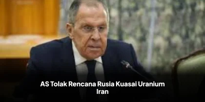 AS Tolak Rencana Rusia Kuasai Uranium Iran