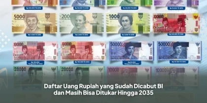 👉 Daftar Uang Rupiah yang Sudah Dicabut BI dan Masih Bisa Ditukar Hingga 2035