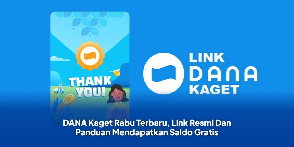 DANA Kaget Rabu Terbaru, Link Resmi Dan Panduan Mendapatkan Saldo Gratis