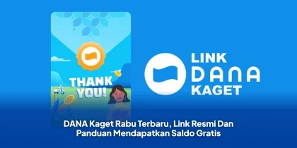 DANA Kaget Rabu Terbaru, Link Resmi Dan Panduan Mendapatkan Saldo Gratis