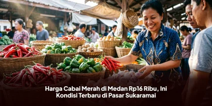 Harga Cabai Merah di Medan Rp16 Ribu, Ini Kondisi Terbaru di Pasar Sukaramai