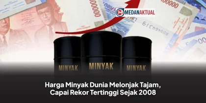Harga Minyak Dunia Melonjak Tajam, Capai Rekor Tertinggi Sejak 2008
