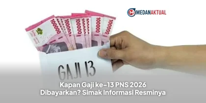 Kapan Gaji ke-13 PNS 2026 Dibayarkan? Simak Informasi Resminya
