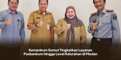 Kemenkum Sumut Tingkatkan Layanan Posbankum hingga Level Kelurahan di Medan