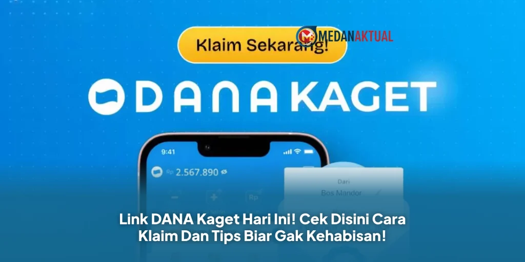 Link DANA Kaget Hari Ini! Cek Disini Cara Klaim Dan Tips Biar Gak Kehabisan!