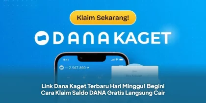Link Dana Kaget Terbaru Hari Minggu! Begini Cara Klaim Saldo DANA Gratis Langsung Cair