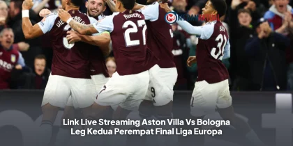 Link Live Streaming Aston Villa Vs Bologna Leg Kedua Perempat Final Liga Europa