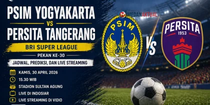 PSIM Yogyakarta vs Persita Tangerang: Jadwal, Prediksi, dan Live Streaming BRI Super League 30 April 2026
