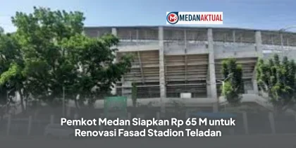 Pemkot Medan Siapkan Rp 65 M untuk Renovasi Fasad Stadion Teladan