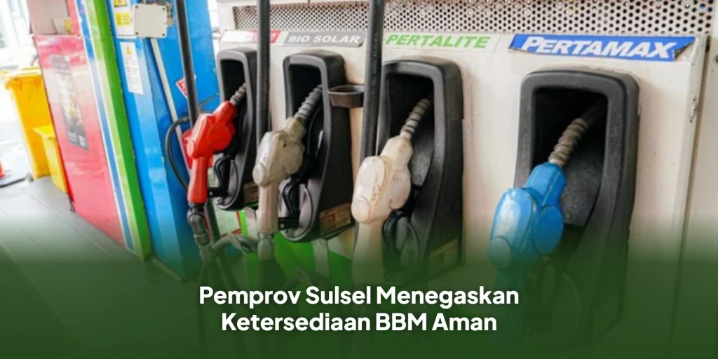 Pemprov Sulsel Menegaskan Ketersediaan BBM Aman