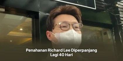 Penahanan Richard Lee Diperpanjang Lagi 40 Hari