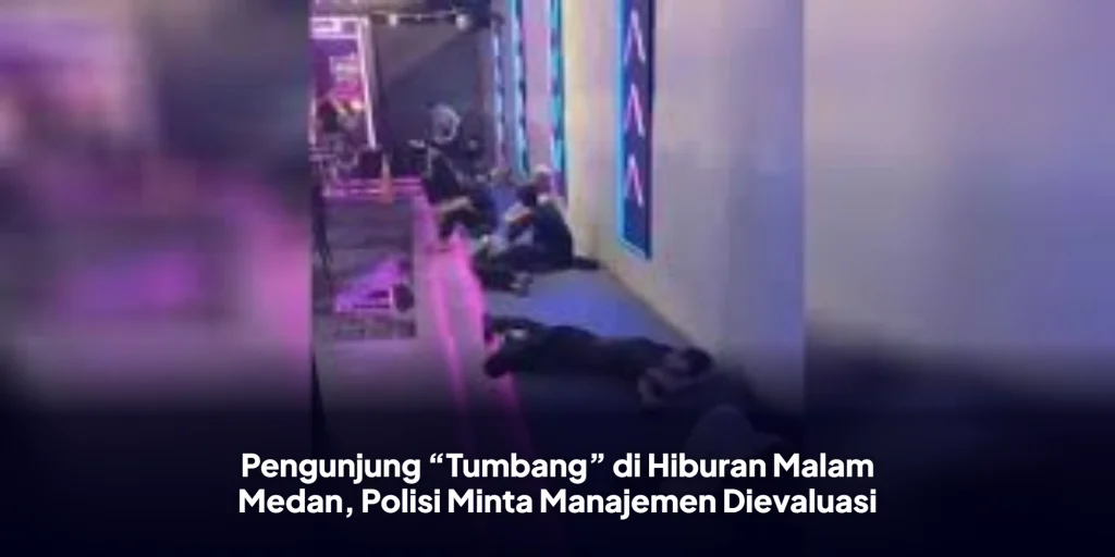 Pengunjung “Tumbang” di Hiburan Malam Medan, Polisi Minta Manajemen Dievaluasi