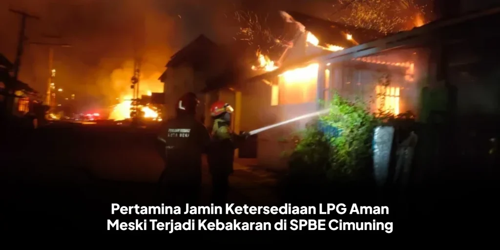 Pertamina Jamin Ketersediaan LPG Aman Meski Terjadi Kebakaran di SPBE Cimuning