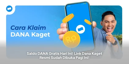Saldo DANA Gratis Hari Ini! Link Dana Kaget Resmi Sudah Dibuka Pagi Ini!