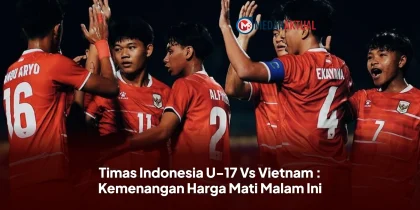 Timas Indonesia U-17 Vs Vietnam : Kemenangan Harga Mati Malam Ini