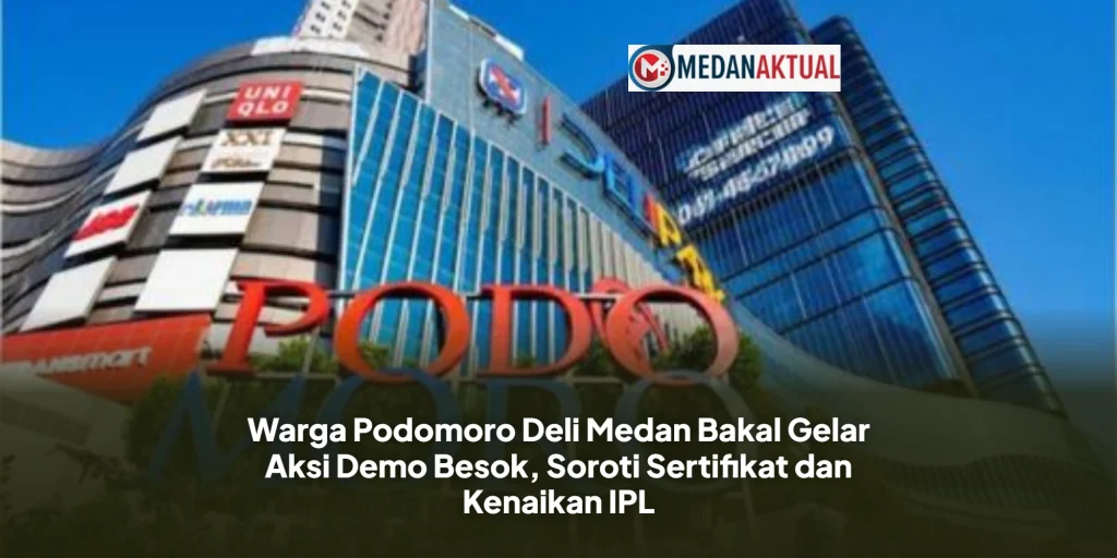 Warga Podomoro Deli Medan Bakal Gelar Aksi Demo Besok, Soroti Sertifikat dan Kenaikan IPL