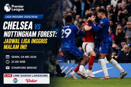 Chelsea vs Nottingham Forest: Jadwal Liga Inggris Malam Ini! Prediksi Lineup Serta Link Siaran Langsung