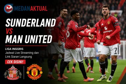 Sunderland vs Man United: Liga Inggris, Jadwal Live Streaming dan Link Siaran Langsung Cek Disini!