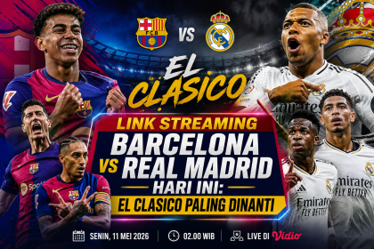 Link Streaming Barcelona vs Real Madrid Hari Ini El Clasico Paling Dinanti