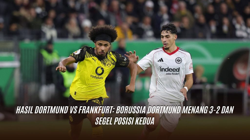 Hasil Dortmund vs Frankfurt
