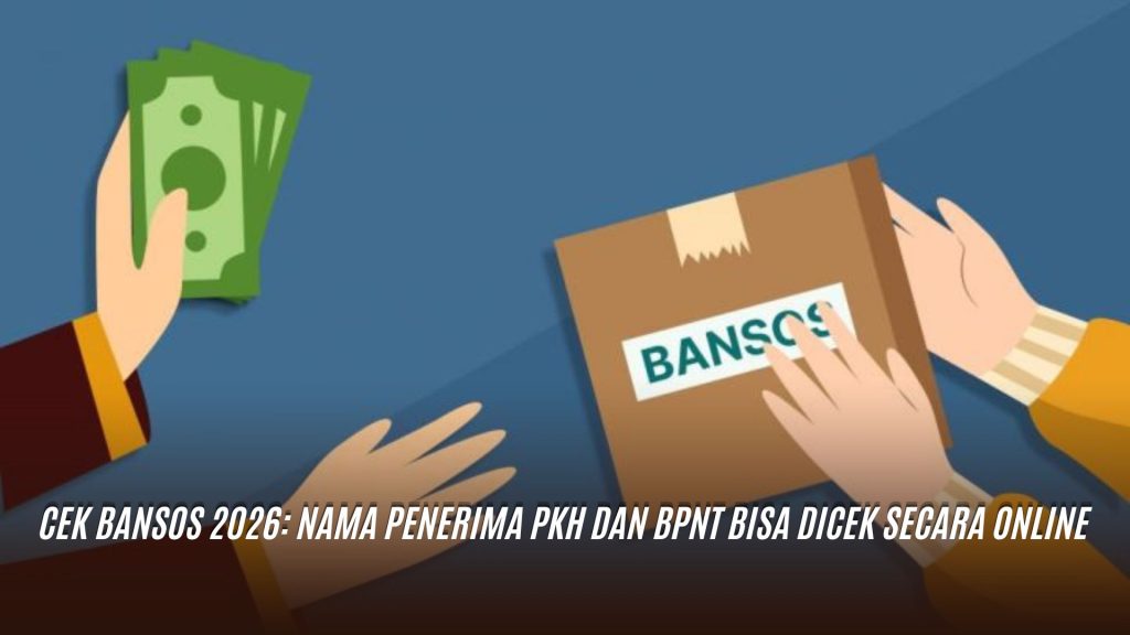 Cek Bansos PKH dan BPNT 2026