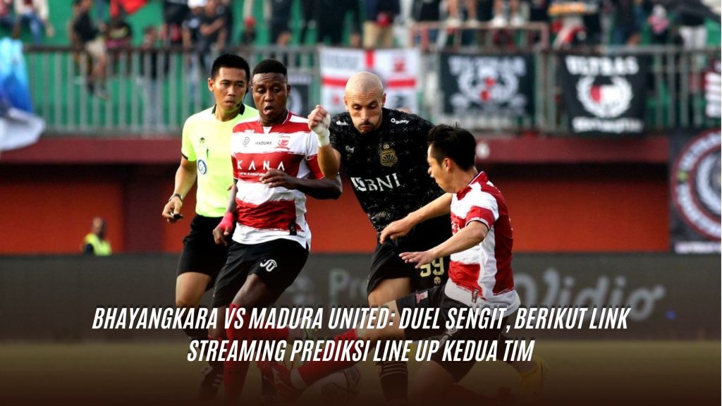 Bhayangkara vs Madura United