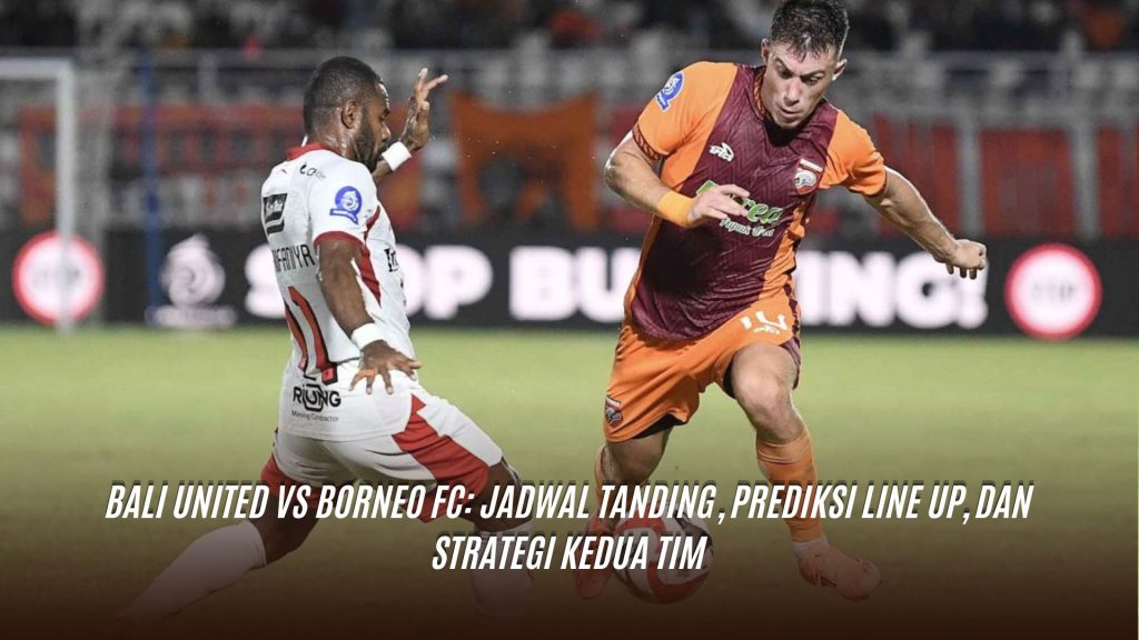 Bali United vs Borneo FC