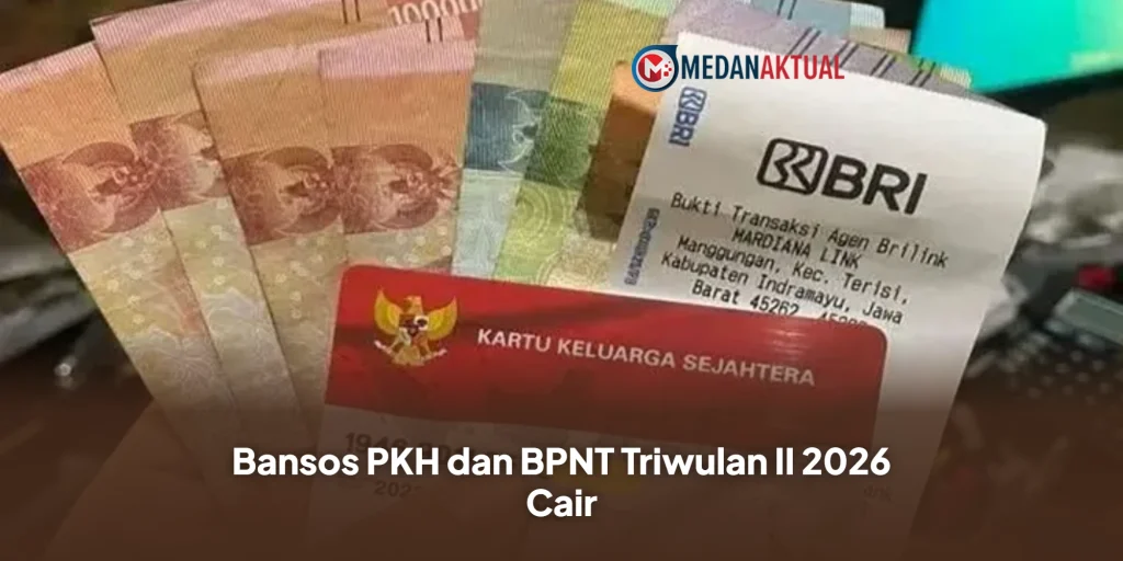 Cek Bansos: Bansos PKH dan BPNT Triwulan II 2026 Cair