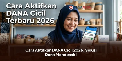 Cara Aktifkan DANA Cicil 2026, Solusi Dana Mendesak!