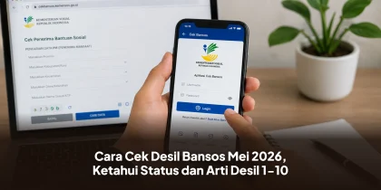 Cara Cek Desil Bansos Mei 2026, Ketahui Status dan Arti Desil 1-10