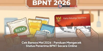 Cek Bansos Mei 2026 : Panduan Mengecek Status Penerima BPNT Secara Online