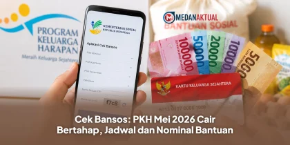 Cek Bansos: PKH Mei 2026 Cair Bertahap, Jadwal dan Nominal Bantuan